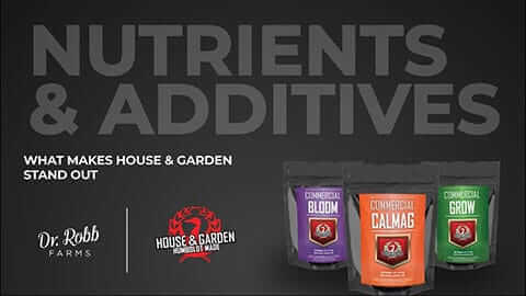 Nutrient & Additives: What Makes House & Garden Stand Out